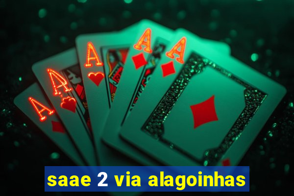 saae 2 via alagoinhas